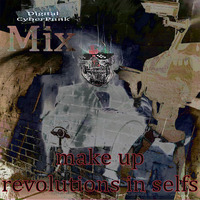 kach - make up revolutions in selfs (digital~cyberpunk~mix) vol.2 by Max b_d Kach