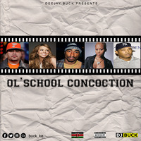 Ol' school concoction - BUCK_KE by iamdjbuck
