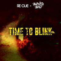 Re Cue x Barthezz Brain - Time To Blink (Original Mix) by Barthezz Brain