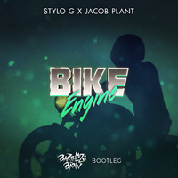 Stylo G x Jacob Plant - Bike Engine (Barthezz Brain Bootleg) by Barthezz Brain