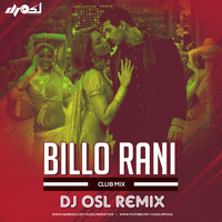 Billo Rani ( Club Mix ) DJ OSL by DJ OSL OFFICIAL