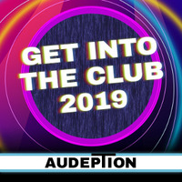 Get into the Club 2019 by Audeption