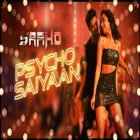 PSYCO SAIYAAN (SAHO) DJ REMIX by Rock IngDeejays