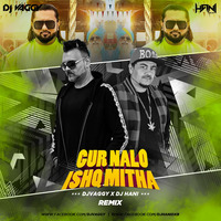 Gur Nalo Ishq Mitha (Yo Yo Honey Singh) - DJs Vaggy &amp; Hani Mix by DJ Vaggy