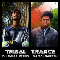 Tribal Trance DJ Sai Naresh & DJ Rahul Blend by Sai Naresh | S VIII