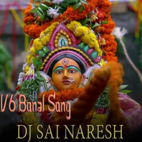 V6 Bonal Song DJ Sai Naresh Mix by Sai Naresh | S VIII