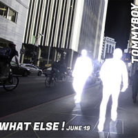 What Else ! June19 mixed by TommyBoy by DABEDOO - TOMMYBOY