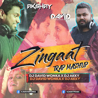 Zingaat - Remix | DJ DAVID WONKA X DJ AKKY | Trap MASHUP by DAVID WONKA