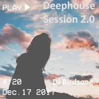 Deephouse Session 2.0 by DJ Birdsong