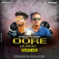 OORE MURKAD ( DANCE MIX ) DJ PREAKZ X DJ RITHESH by Rithesh Poojary