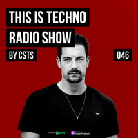TIT046 - This Is Techno 046 By CSTS by CSTS
