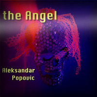 the Angel by Aleksandar Popovic by Aleksandar Popovic