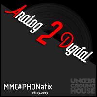 MMC#PHONatix - Analog 2 Digital vs. Old 2 New by MMC#PHONatix aka DEEPSHIT