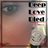 Deep Love Died by DJ Dule Rep