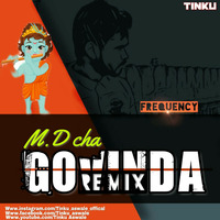 Md Cha Govinda ( Police Trap Edit) Dee j Tinku Rocks by Frequency Revolation official...