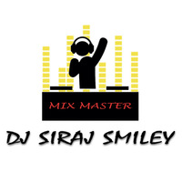 [Sasu Ye Mara Sasu] Song Remix By (Dj Siraj Smiley) by Dj Siraj