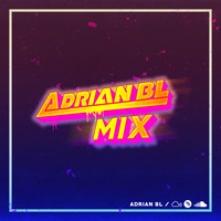 Adrian BL MIX by Adrian BL