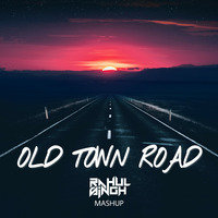 OLD TOWN ROAD - RAHUL SINGH SMASHUP by Rahul Singh