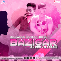 BAZIGAR-OLLYWOOD LOVE OF THEME MIX-(DJ 2BU & DJ PAPUL) by  2BU