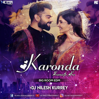 Karonda_(BIG ROOM EDM)_DJ Nilesh Kurrey by DJ Nilesh Kurrey