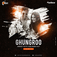 Ghungroo (War) - Anik3t Remix X Dj Alex Ngp by Anik3t Remix