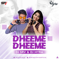Dheeme Dheeme - Tony Kakkar - (Remix) - DJ SRV x DJ MYRA  by DJ AIS