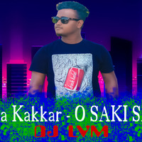 O SAKI SAKI Remix  - Neha Kakkar -   (DJ LVm ) Eid Blaste Dhama Dutch Mix 2019 by  Lvm