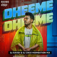 Dheeme Dheeme - Tony Kakkar (DJ Ravish &amp; DJ Chico Moombathon Mix) by ReMixZ.info