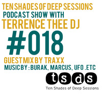 TSDS018 Guest mix By TrAxx [TrAxx Limited] by Ten Shades of Deep Sessions Podcast