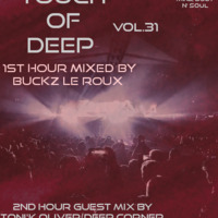 TOUCH OF DEEP Vol.31 2nd Hour Guest Mix By Toni'k Oliver(Deep Corner Sessions) by TOUCH OF DEEP