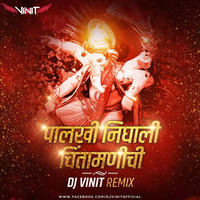 Palkhi Nighali Chintamanichi - Dj Vinit Remix by Vaibhav Asabe
