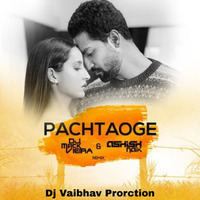 Pachtaoge (Remix) - DJ Mack Vieira &amp; Ashish Naik by Vaibhav Asabe