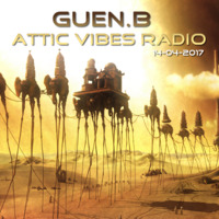 Guen.B @ Attic vibes radio  guest mix 14-4-2017 Ethnic-progressive / Deep tech house by Guen B Music