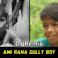 Ami Rana Gully Boy (Hard Bass Rap) DJ AR RoNy by DJ AR RoNy Bangladesh