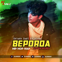 Beporoa by Shiekh Sadi (Hip Hop Rap) DJ AR RoNy by DJ AR RoNy Bangladesh