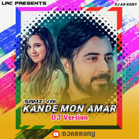 Kande Mon Amar By Samz Vai (DJ Version) DJ AR RoNy by DJ AR RoNy Bangladesh