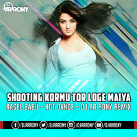 Shooting Kormu Tor Loge Maiya (HoT Dance) DJ AR RoNy by DJ AR RoNy Bangladesh