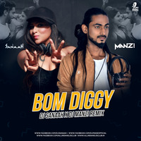 Bom Diggy Bum Bum (Remix) - DJ Sanaah X DJ Manz by DJ SANAAH