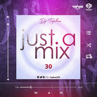 DJ TOPHAZ - JUST A MIX 30 by Tophaz