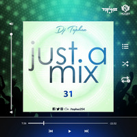 DJ TOPHAZ - JUST A MIX 31 by Tophaz