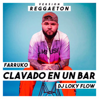 👉 Clavado En Un Bar - Farruko Ft DJ Loky Flow (Vers. Reggaeton) by DJ Loky Flow (Perù)