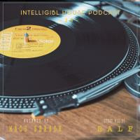 I.H.P #25 Guest Mix By RaLf by Intelligible House Podcast