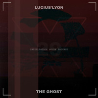 I.H.P #29 Mixed By Lucius'Lyon.mp3 by Intelligible House Podcast