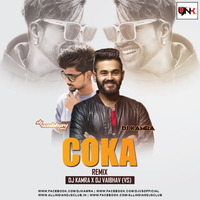 Coka (Remix) - DJ Kamra & DJ Vaibhav (VS) by Djynk.in