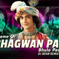 Theme Of Bhagvan Pan Bhulo Padyo - Dj Irfan Mix by Djynk.in