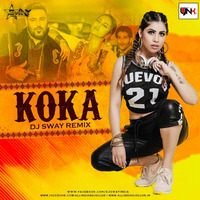 KOKA ( Remix ) - DJ SWAY  by Djynk.in