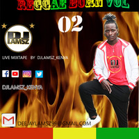 DJ LAMSZ REGGAE BURN VOL 03 LIVE MIX @CLUB GARDEN VILLA by Djlamsz_kenya
