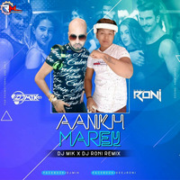 Aankh Marey (Bounce Mix) DJ Roni X DJ Mik(RemixMaza.In) by VDJ RONI
