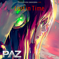 Lost in Time - Desolation Unknown - Live by Pazhermano