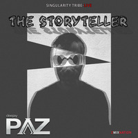 The Storyteller - Singularity Tribe - Live by Pazhermano